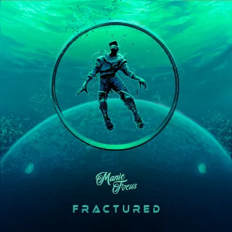 Fractured by Manic Focus