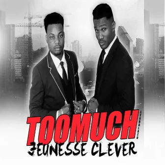 Jeunesse clever by Too Much