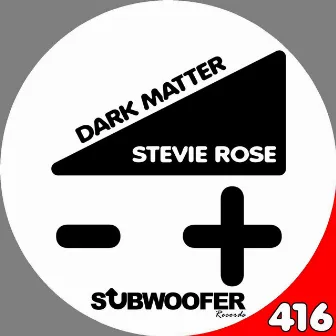 Dark Matter by Stevie Rose