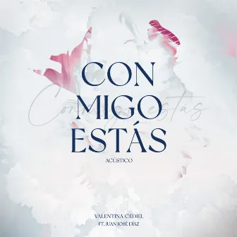 Conmigo Estás (Acústico) by Valentina Cediel