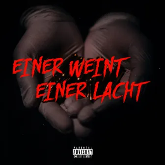 Einer weint einer lacht by UNKAT