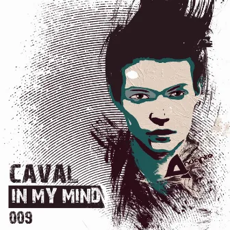 In My Mind by Caval