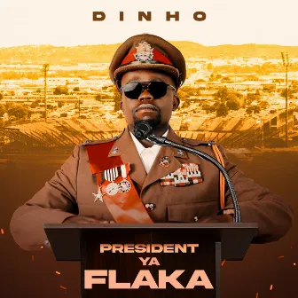 President Ya Flaka by Dinho