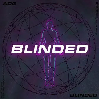 Blinded by ADG