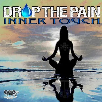 Inner Touch by Drop the Pain