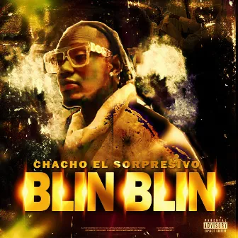 Blin Blin by Chacho El Sorpresivo