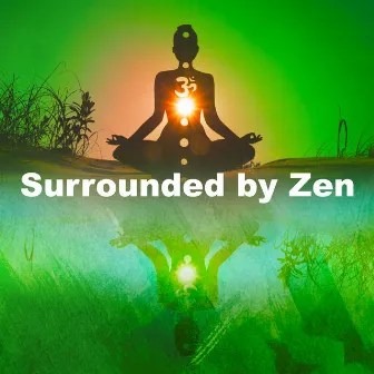 Surrounded by Zen by Zen Mechanics