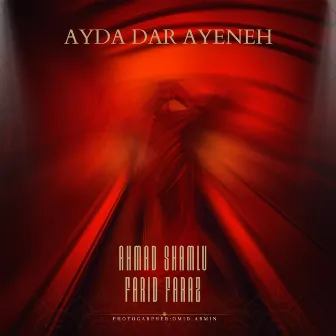 Ayda Dar Ayeneh by Farid Faraz