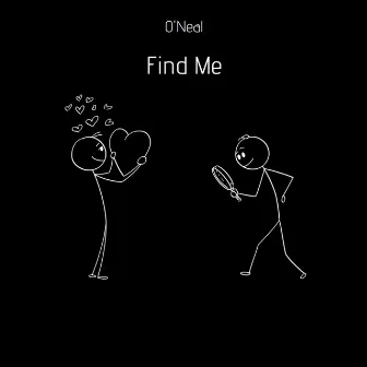 Find Me by O'Neal