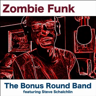 Zombie Funk by Bonus Round Band