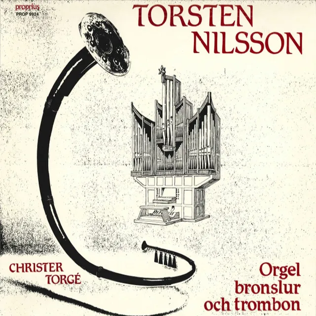 Torsten Nilsson: Orgel, bronslur och trombon