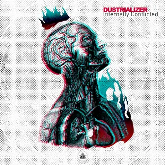 Internally Conflicted EP by Dustrializer