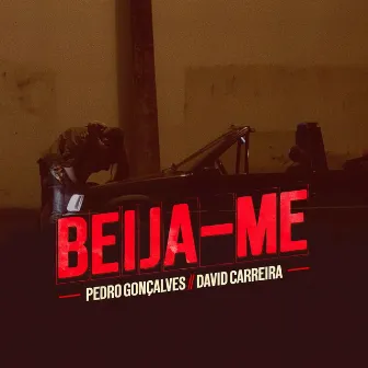 Beija-me by Pedro Gonçalves