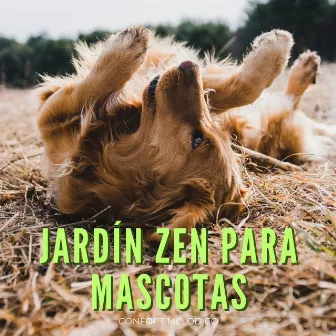 Jardín Zen Para Mascotas: Confort Melódico by Serie de sonidos de la naturaleza