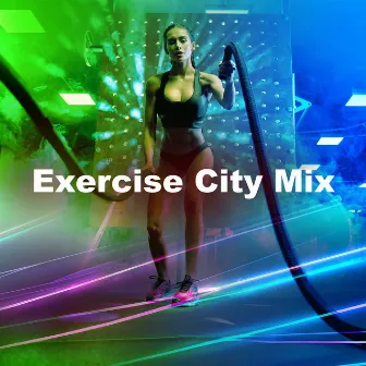 Exercise City Mix by Pop Workout Factory