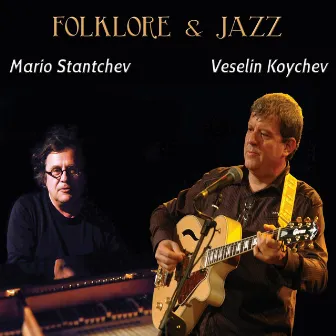 Folklore & Jazz by Mario Stantchev