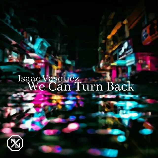 We Can Turn Back - Extended Mix