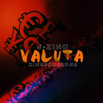 Valuta by J-Zino