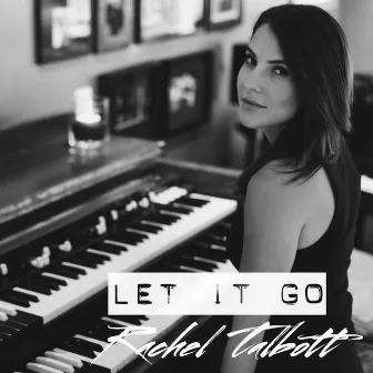 Let It Go by Rachel Talbott