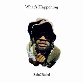 What's Happening by Zain2Faded