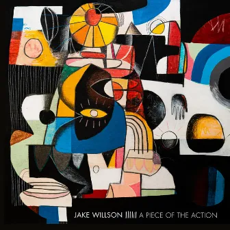 A Piece of the Action by Jake Willson