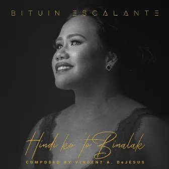 Hindi Ko 'to Binalak by Bituin Escalante