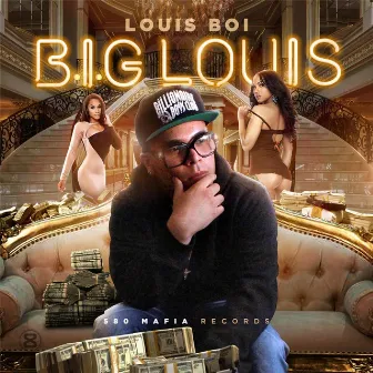 B.I.G. Louis (Deluxe Version) by Louis Boi