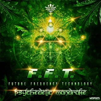 Psychedelic Mandrake by F.F.T