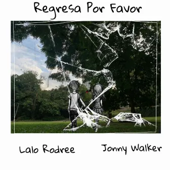 Regresa Por Favor by Jonny Walker