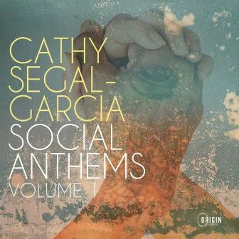 Social Anthems, Vol. 1 by Cathy Segal-Garcia