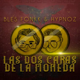 Las dos caras de la moneda by Hypnoz