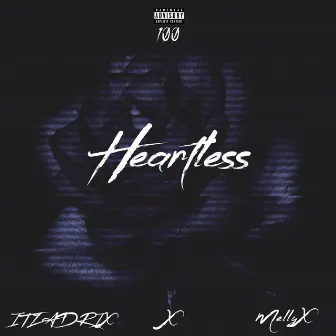 Heartless by ITZ ADRIX