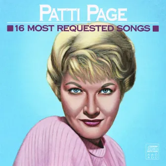 16 Most Requested Songs by Patti Page