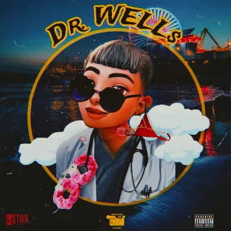 Dr. Well$ by Harrison Well$