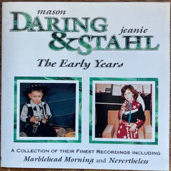 The Early Years by Mason Daring