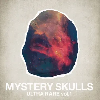 Ultra Rare Vol 1 by Mystery Skulls