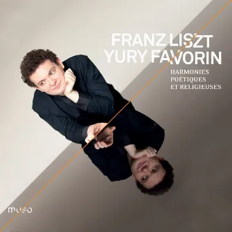 Liszt: Harmonies poétiques et religieuses by Yury Favorin