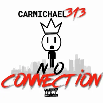 No Connection by CARMICHAEL313