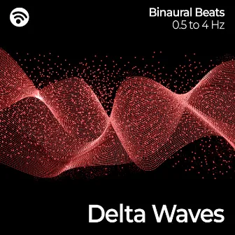 Delta Waves: Deep Sleep by Binaural Beast