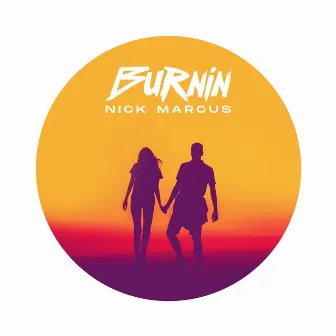 Burnin' by Nick Marcus