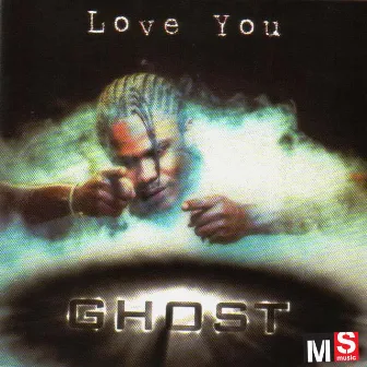 LOVE YOU by Ghost