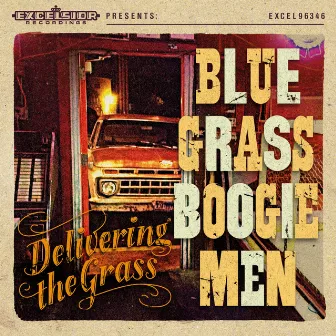 Delivering the Grass by Blue Grass Boogiemen