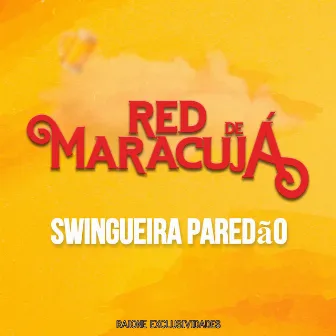 Red De Maracujá - Swingueira Paredão by Raione exclusividades