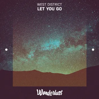 Let You Go by West District