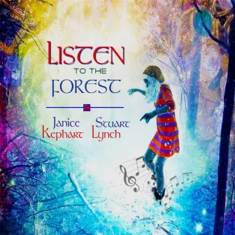 Listen to the Forest by Janice Kephart