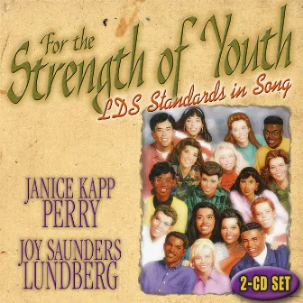 For The Strength Of Youth by Joy Saunders Lundberg