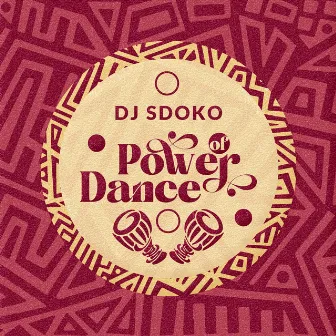 Power of Dance by DJ Sdoko