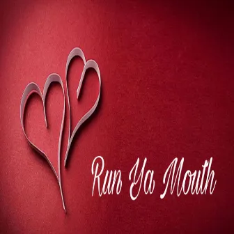 Run Ya Mouth by Stizzy