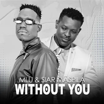 Without You by MLU