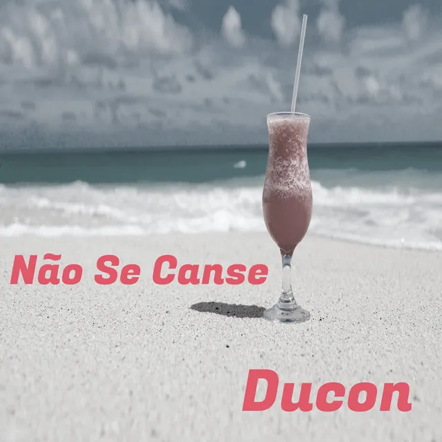 Não Se Canse